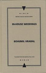 Hrabal, B:  In-house Weddings