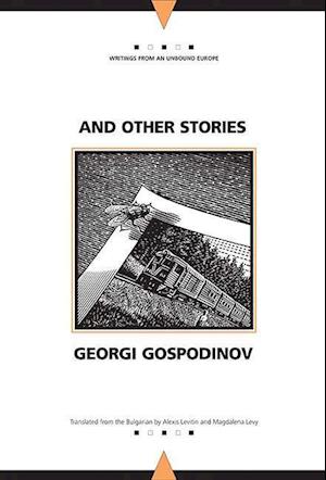 Gospodinov, G:  And Other Stories