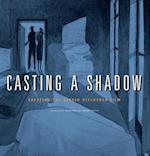 Casting a Shadow