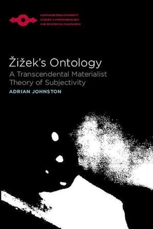 Johnston, A:  Zizek's Ontology