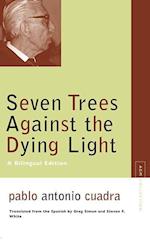 Cuadra, P:  Seven Trees Against the Dying Light
