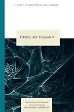 Hegel, G:  Hegel on Hamann