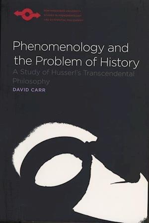 Carr, D:  Phenomenology and the Problem of History
