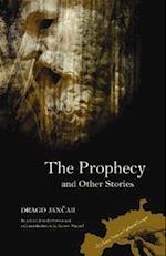 Jancar, D:  The Prophecy and Other Stories