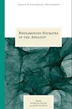 Reexamining Socrates in the ""Apology