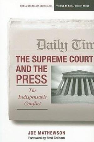 Mathewson, J:  The  Supreme Court and the Press