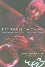 Reich, H:  Let Freedom Swing