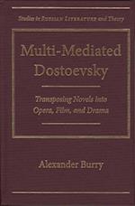 Burry, A:  Multi-Mediated Dostoevsky