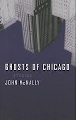 Mcnally, J:  Ghosts of Chicago