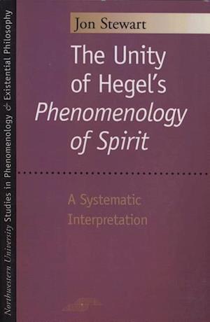 Stewart, J:  The Unity of Hegel's ""Phenomenology of Spirit