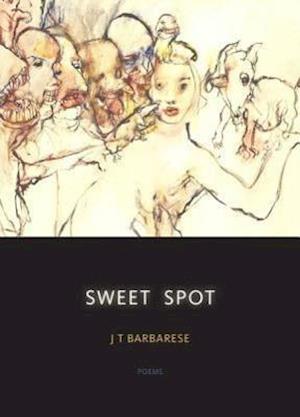 Barbarese, J:  Sweet Spot