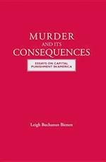 Bienen, L:  Murder and Its Consequences