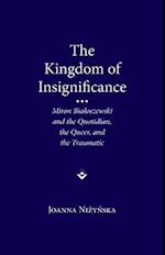 The Kingdom of Insignificance