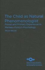 The Child as Natural Phenomenologist