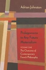 Johnston, A:  Prolegomena to Any Future Materialism