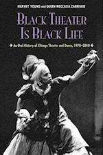 Young, H:  Black Theater Is Black Life