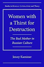 Women with a Thirst for Destruction