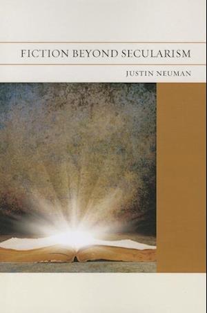 Neuman, J:  Fiction Beyond Secularism