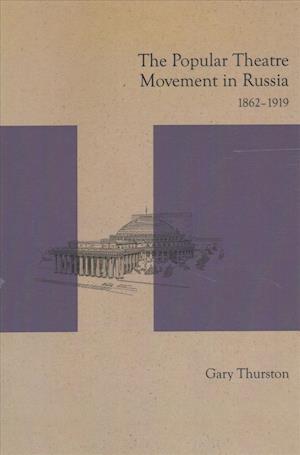 The Popular Theatre Movement in Russia