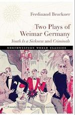 Two Plays of Weimar Germany