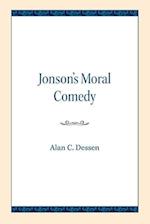 Jonson's Moral Comedy