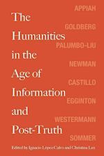 The Humanities in the Age of Information and Post-Truth