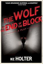 The Wolf at the End of the Block