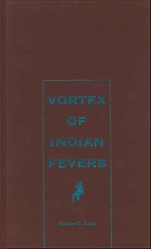 Vortex of Indian Fevers