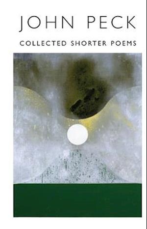 Collected Shorter Poems