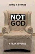 Straus, M:  Not God