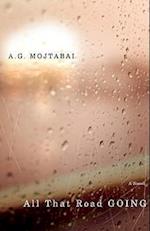 Mojtabai, A:  All That Road Going