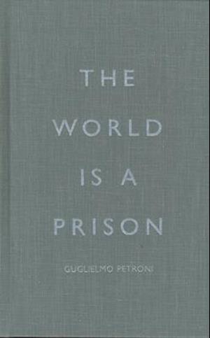 The World Is a Prison