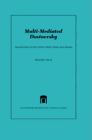 Multi-Mediated Dostoevsky