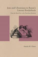 Jews and Ukrainians in Russia's Literary Borderlands