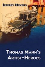 Thomas Mann's Artist-Heroes