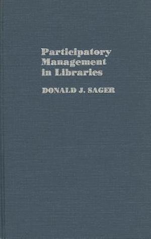 Participatory Management in Libraries