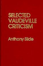 Selected Vaudeville Criticism