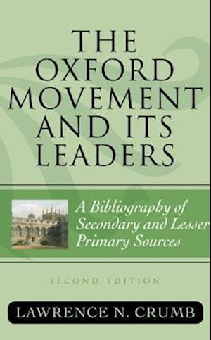 The Oxford Movement and Its Leaders