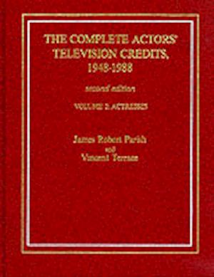 The Complete Actors' Television Credits, 1948-1988