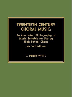 Twentieth-Century Choral Music