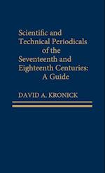 Scientific and Technical Periodicals of the Seventeenth and Eighteenth Centuries