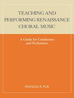 Teaching and Performing Renaissance Choral Music