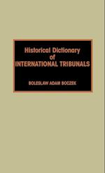 Historical Dictionary of International Tribunals