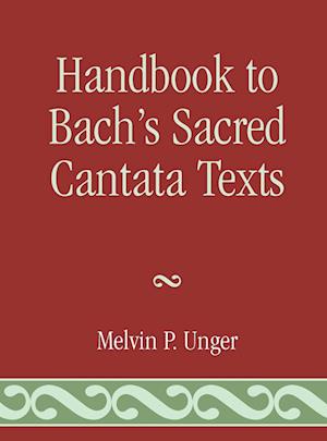 Handbook to Bach's Sacred Cantata Texts