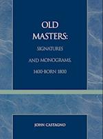 Old Masters Signatures and Monograms, 1400-Born 1800