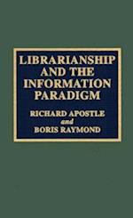 Librarianship and the Information Paradigm