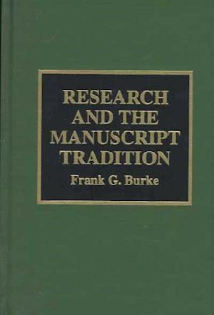 Research and the Manuscript Tradition