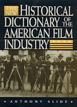 The New Historical Dictionary of the American Film Industry