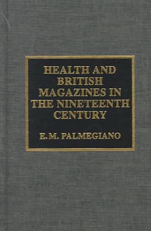 Health and British Magazines in the Nineteenth Century