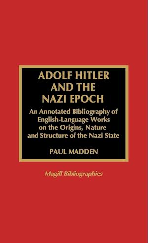 Adolf Hitler and the Nazi Epoch